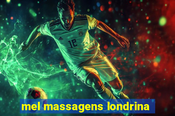 mel massagens londrina